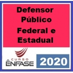 Defensoria Estadual e Federal (ENFASE 2020) DPU DPE